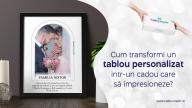 Cum transformi un tablou într-un cadou care să impresioneze?